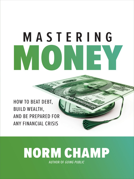 Title details for Mastering Money by Norm Champ - Available
